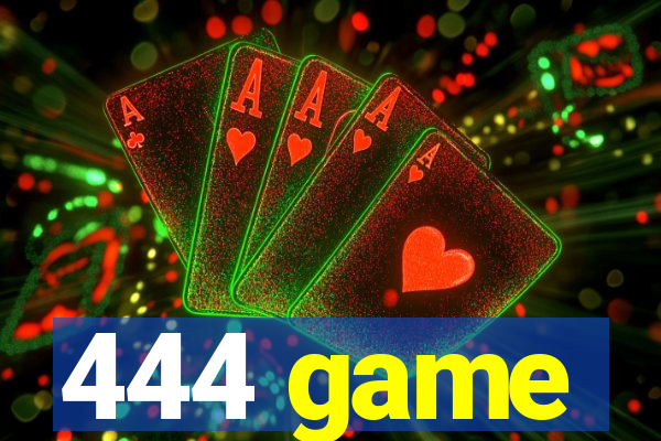 444 game